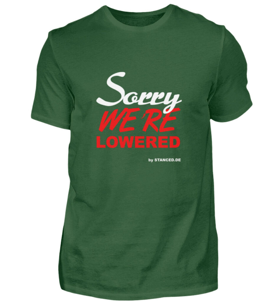 SORRY we´re lowered - Herren Shirt-833
