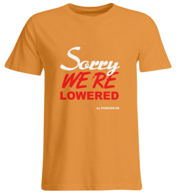 SORRY we´re lowered - Übergrößenshirt-20