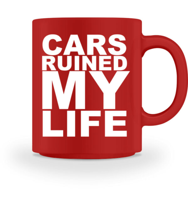 CARS RUINED MY LIFE - New - Tasse-4
