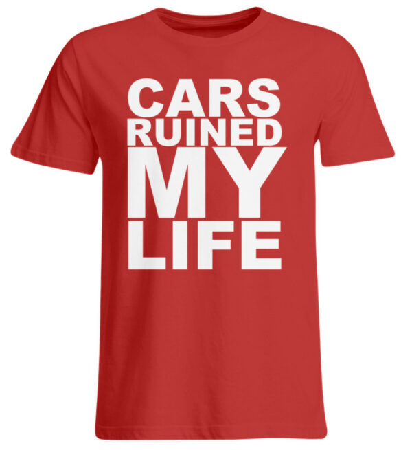 CARS RUINED MY LIFE - New - Übergrößenshirt-4