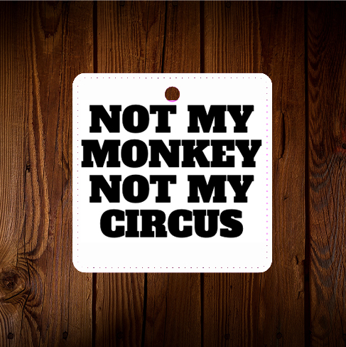 duftbaum Not my monkkeys not my circus